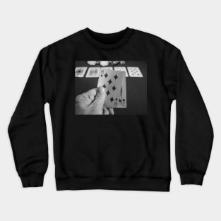 Poker player with the hole cards Crewneck Sweatshirt